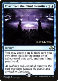 Coax from the Blind Eternities from Prerelease Cards