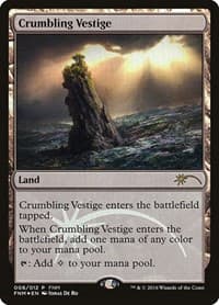 Crumbling Vestige from FNM Promos