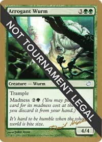 Arrogant Wurm - 2003 Dave Humpherys (TOR) from World Championship Decks