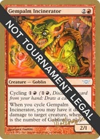 Gempalm Incinerator - 2003 Wolfgang Eder (LGN) from World Championship Decks