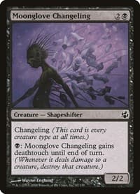 Moonglove Changeling from Morningtide