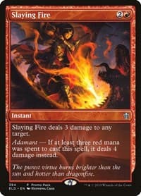 Slaying Fire from Promo Pack: Throne of Eldraine