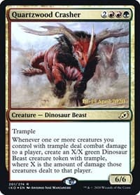 Quartzwood Crasher from Prerelease Cards