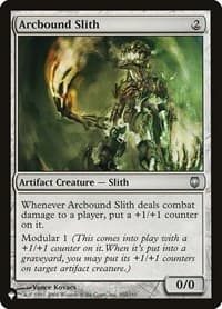 Arcbound Slith from The List Reprints