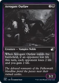 Arrogant Outlaw from Innistrad: Double Feature