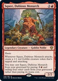 Squee, Dubious Monarch from Prerelease Cards