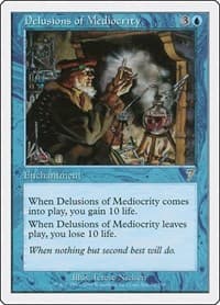 Delusions of Mediocrity from 7th Edition