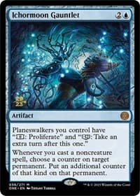 Ichormoon Gauntlet from Prerelease Cards