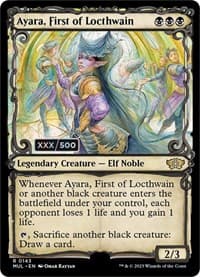 Ayara, First of Locthwain (Serial Numbered) from March of the Machine: Multiverse Legends