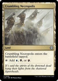 Crumbling Necropolis from Commander: The Lost Caverns of Ixalan