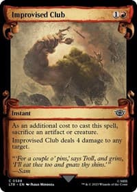 Improvised Club (Showcase Scrolls) from Universes Beyond: The Lord of the Rings: Tales of Middle-earth