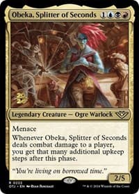 Obeka, Splitter of Seconds from Prerelease Cards