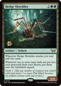 Hedge Shredder from Prerelease Cards