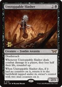 Unstoppable Slasher (0119) from Prerelease Cards