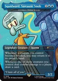Squidward, Sarcastic Snob - Grazilaxx, Illithid Scholar from Secret Lair Drop Series