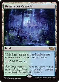 Dreamroot Cascade from Commander: Tarkir: Dragonstorm