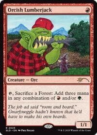 Orcish Lumberjack (2025) from Secret Lair Drop Series