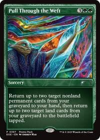 Pull Through the Weft from Promo Pack: Edge of Eternities