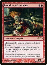 Bloodcrazed Neonate from WPN & Gateway Promos