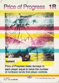 Price of Progress (0307) from Secret Lair x MSCHF: The Zeta Set