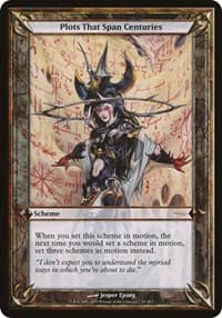 Plots That Span Centuries (Release Event Promo) from Oversize Cards
