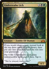 Underrealm Lich from Guilds of Ravnica