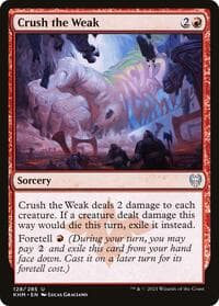 Crush the Weak from Kaldheim