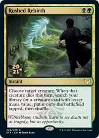 Rushed Rebirth from Prerelease Cards