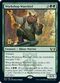 Workshop Warchief from Prerelease Cards