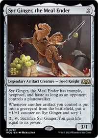 Syr Ginger, the Meal Ender from Prerelease Cards