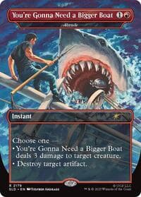 You're Gonna Need a Bigger Boat - Abrade from Secret Lair Drop Series