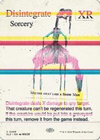 Disintegrate (0298) from Secret Lair x MSCHF: The Zeta Set