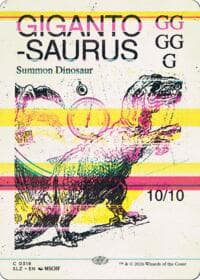 Gigantosaurus (0318) from Secret Lair x MSCHF: The Zeta Set