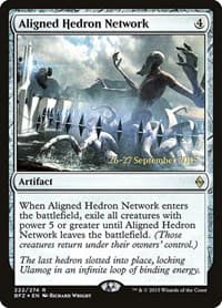 Aligned Hedron Network from Prerelease Cards